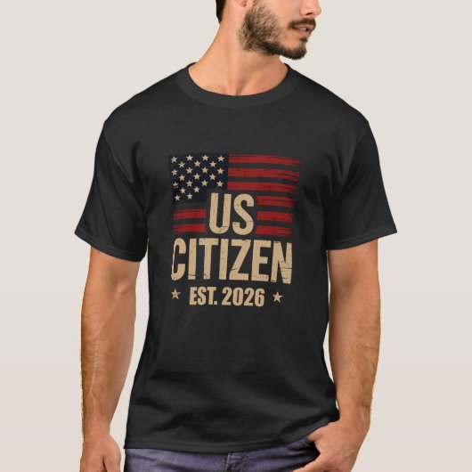 US Citizen EST 2026 Patriotic American Flag Tee Tシャツ (正面)