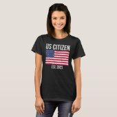 US Citizenship Decoration American New USA Citizen Tシャツ (正面フル)