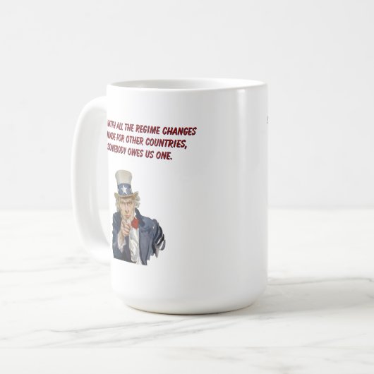 US: Countries Whose Regimes We Changed Owe Us One コーヒーマグカップ (正面左)