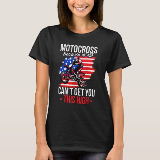 Us Flag Mx Motocross Because Drugs Cant Get You Th Tシャツ (正面)