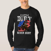 US Flag Quad ATV  A Little Dirt Never Hurt Tシャツ (正面)