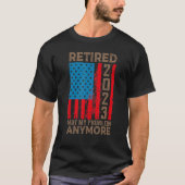 US Flag Retired 2023 Not My Problem Anymore Retire Tシャツ (正面)