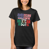 US & Mexican Flag MEXICAN ROOTS Half American Half Tシャツ (正面)