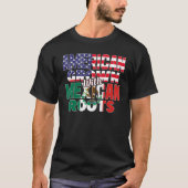 US & Mexican Flag MEXICAN ROOTS Half American Half Tシャツ (正面)