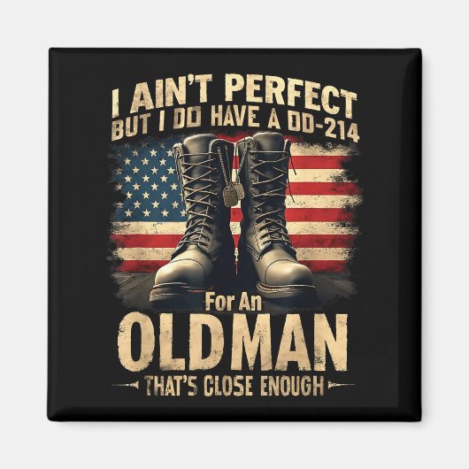 Us Veteran Gift I Ain't Perfect But Do Have An Old マグネット (正面)