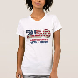 USA 250th Anniversary - American Patriotic Gift Tシャツ