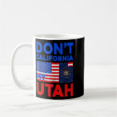 Usa Dont California My Utah United States Funny Ut コーヒーマグカップ (左)
