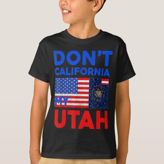 Usa Dont California My Utah United States Funny Ut Tシャツ (正面)