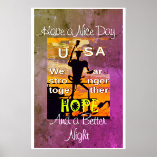 USA Hope Have a Nice Day & A Better Nigh Poster ポスター