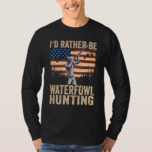 USA I'd Rather Be Waterfowl Hunting Tシャツ (正面)