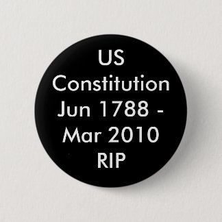 USConstitutionJun 1788年- 3月2010RIP 缶バッジ