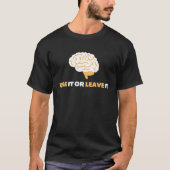 Use It Or Leave It  Mindful Brain Yoga  Good Habit Tシャツ (正面)