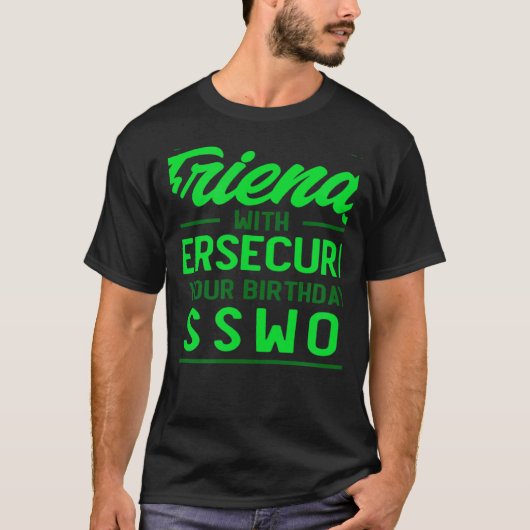 Use Your Birthday As Password Cyber Security Exper Tシャツ (正面)
