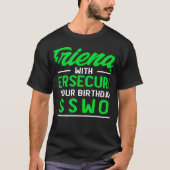 Use Your Birthday As Password Cyber Security Exper Tシャツ (正面)