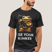 Use Your Blinker  4 Tシャツ (正面)
