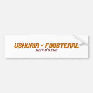 Ushuaia、アルゼンチン。 Finisterre。 世界の端 バンパーステッカー