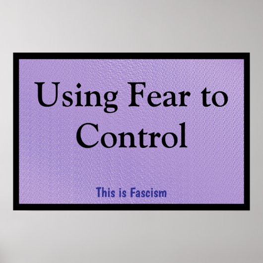 Using Fear to Control ポスター (正面)