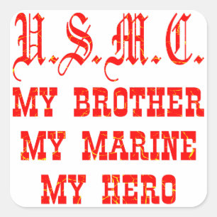 USMC My Brother My Marine My Hero スクエアシール