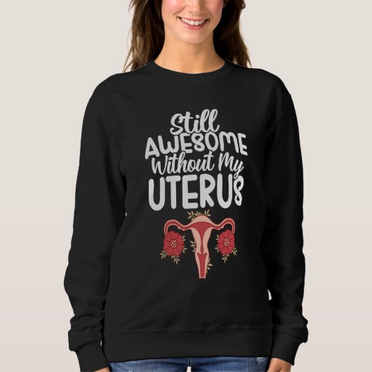 Uterus Support Hysterectomy Recovery Products Ovar スウェットシャツ (正面)