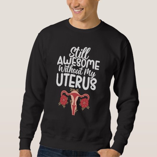 Uterus Support Hysterectomy Recovery Products Ovar スウェットシャツ (正面)