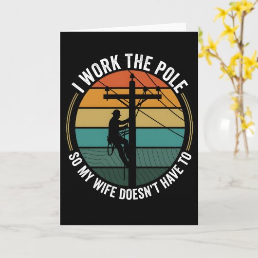 Utility Lineman Retro Sunset, I Work The Pole Work カード (黄色い花)