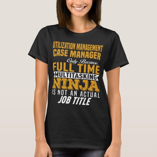 Utilization Management Case Manager Tシャツ (正面)
