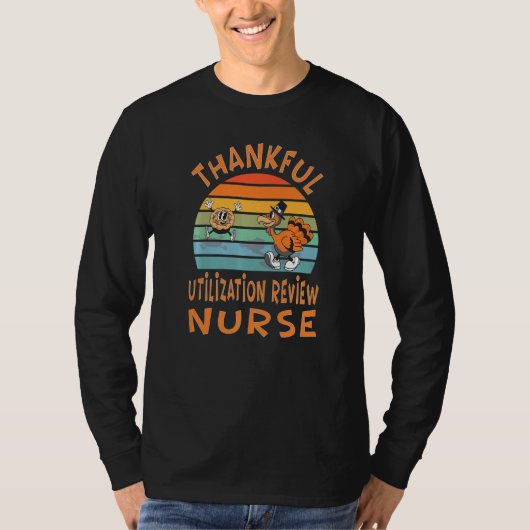 Utilization Review Nurse Job  Thanksgiving Tシャツ (正面)