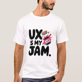 Uxは私のJam Ui おもしろい Uxデザイナー Tシャツ