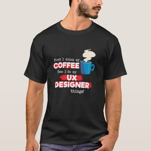 UXデザイナー&コーヒー評価ことわざ Tシャツ (正面)