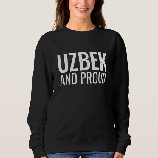 Uzbek And Proud Uzbekistan スウェットシャツ (正面)
