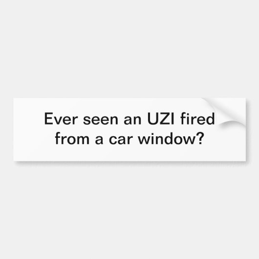 UZI見られる-バンパーステッカーを始動させました バンパーステッカー (正面)