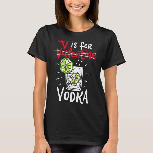Vはウォッカのためだ Tシャツ (正面)