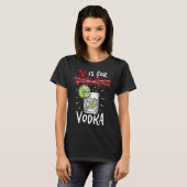 Vはウォッカのためだ Tシャツ (正面フル)