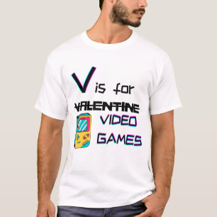 Vはバレンタインではなくビデオゲーム用  おもしろいギーク Tシャツ