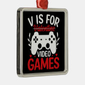 Vはバレンタインデー付きビデオゲーム用 メタルオーナメント (右)