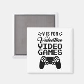 Vはビデオゲームを表す ゲーマーギフトTシャツ マグネット (正面/裏面)