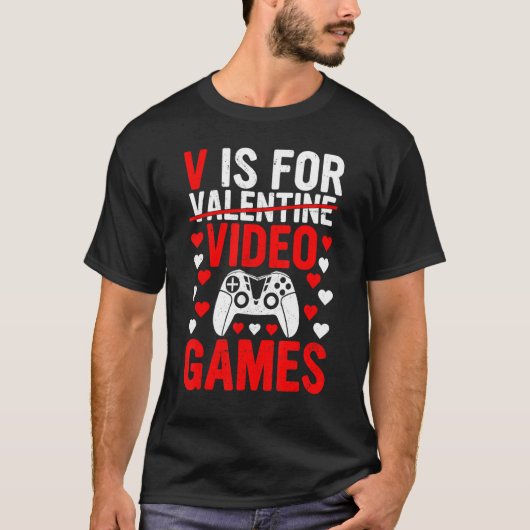 VはビデオゲームバレンタインデーおもしろいゲーマーB用 Tシャツ (正面)