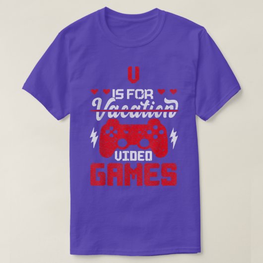 Vはビデオゲーム休暇ゲーマーTシャツ用 Tシャツ (デザイン正面)
