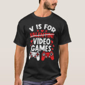 Vはビデオゲーム用ヴァレンティーヌおもしろいゲーマーゲーム Tシャツ (正面)
