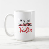 VはVodkaではなくValentineのアンチ愛おもしろいのためだ コーヒーマグカップ (左)