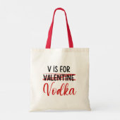 VはVodkaではなくValentineのアンチ愛おもしろいのためだ トートバッグ (裏面)