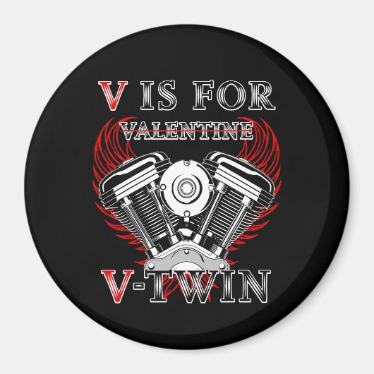 V is for Valentine, V-Twin Motorcycle. Biker マグネット (正面)