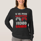 V Is For Valentine Video Games Valentines Day Game Tシャツ (正面)