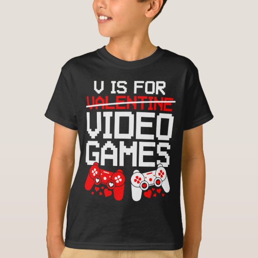 V Is For Video Games Funny Valentines Gamer Love  Tシャツ (正面)