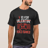 V Is For Video Games 'S Day ゲーマー Tシャツ (正面)