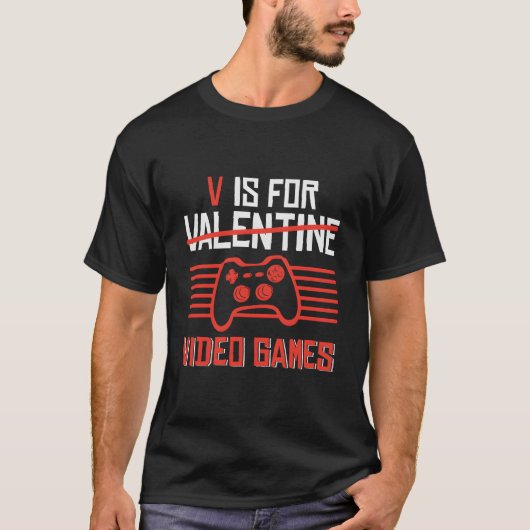 V Is For Video Games 'S Day ゲーマー Tシャツ (正面)