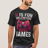 V Is For Video Games Valentine Gamer Valentines Da Tシャツ (正面)
