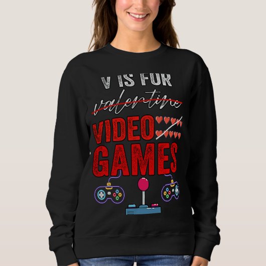V Is For Video Games  Valentines Day Gamer Boy Men スウェットシャツ (正面)
