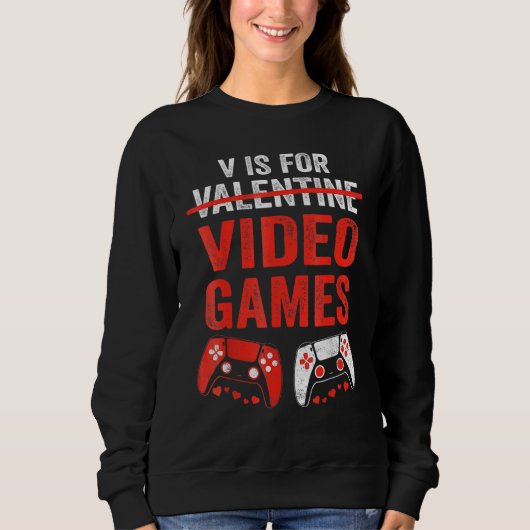V Is For Video Games Valentines Day Gamer Boy Men スウェットシャツ (正面)
