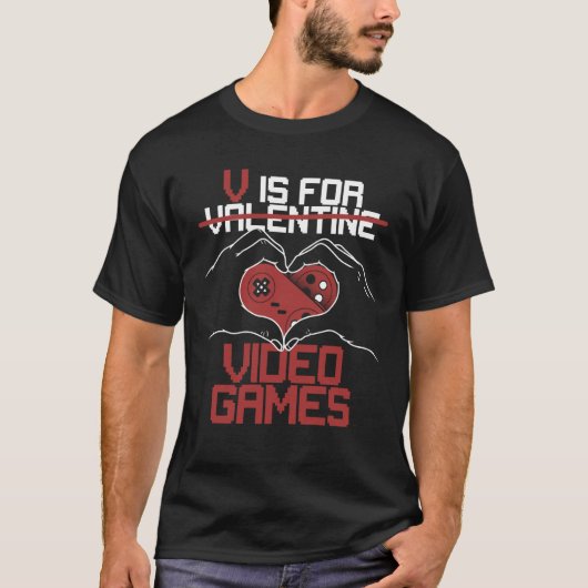 V Is For Video Games Valentines Day Gamer Couple   Tシャツ (正面)